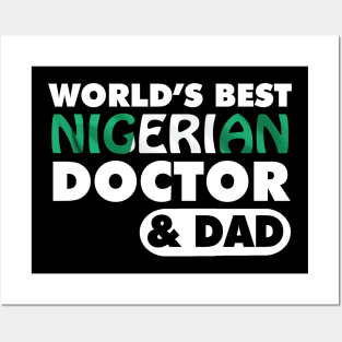 World's Best Nigerian Doctor & Dad Posters and Art